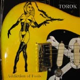 Torok - Addiction of Fools